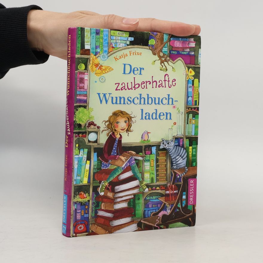 Katja Frixe Der zauberhafte Wunschbuchladen
