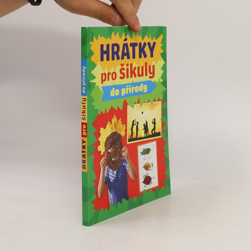 Various authors Hrátky pro šikuly do přírody
