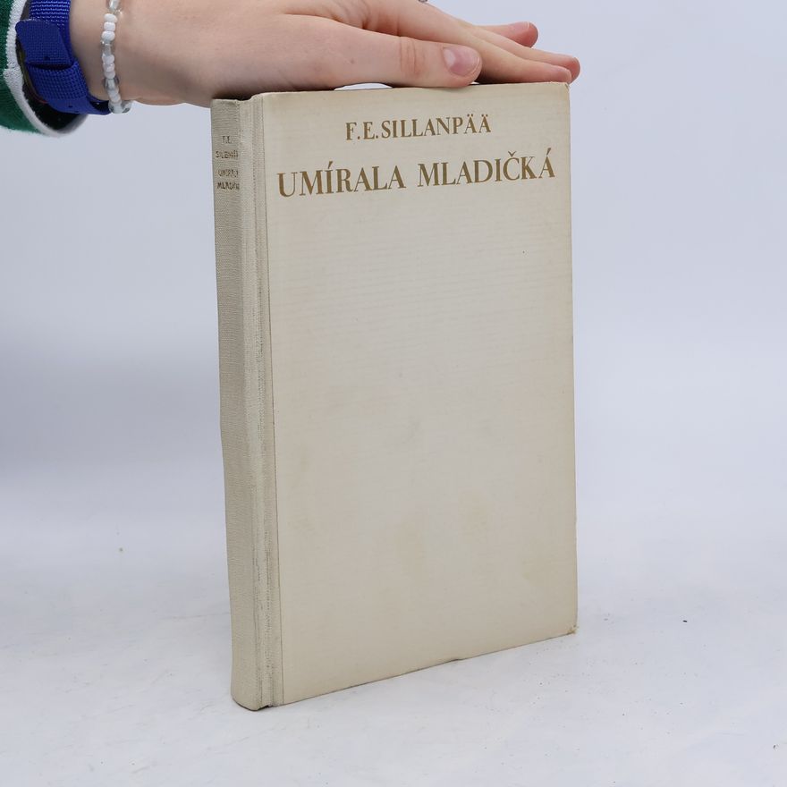 Frans Eemil Sillanpää Umírala mladičká