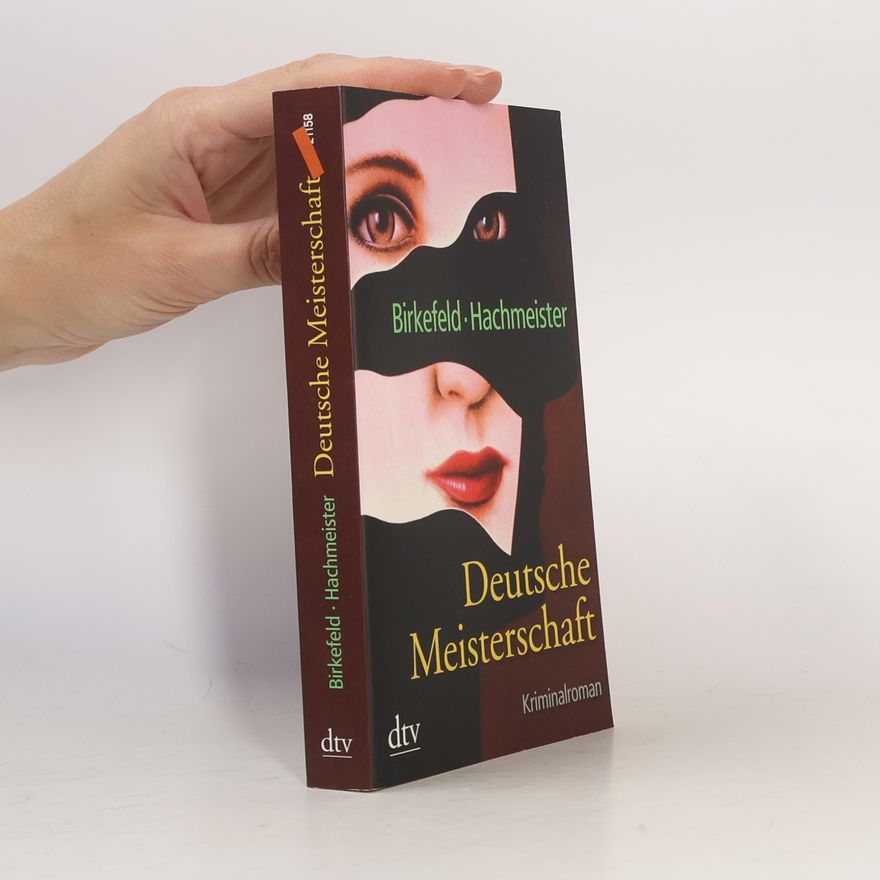 Richard Birkefeld Deutsche Meisterschaft. Kriminalroman