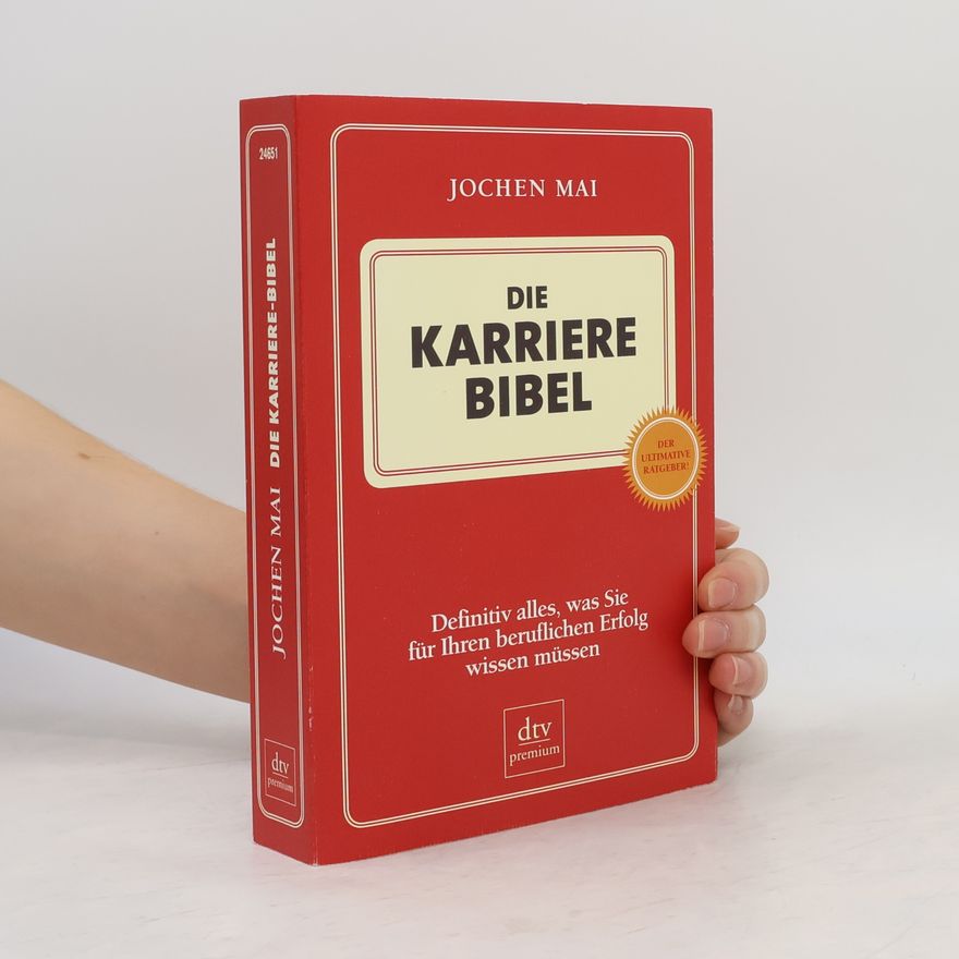 Jochen Mai Die Karriere-Bibel
