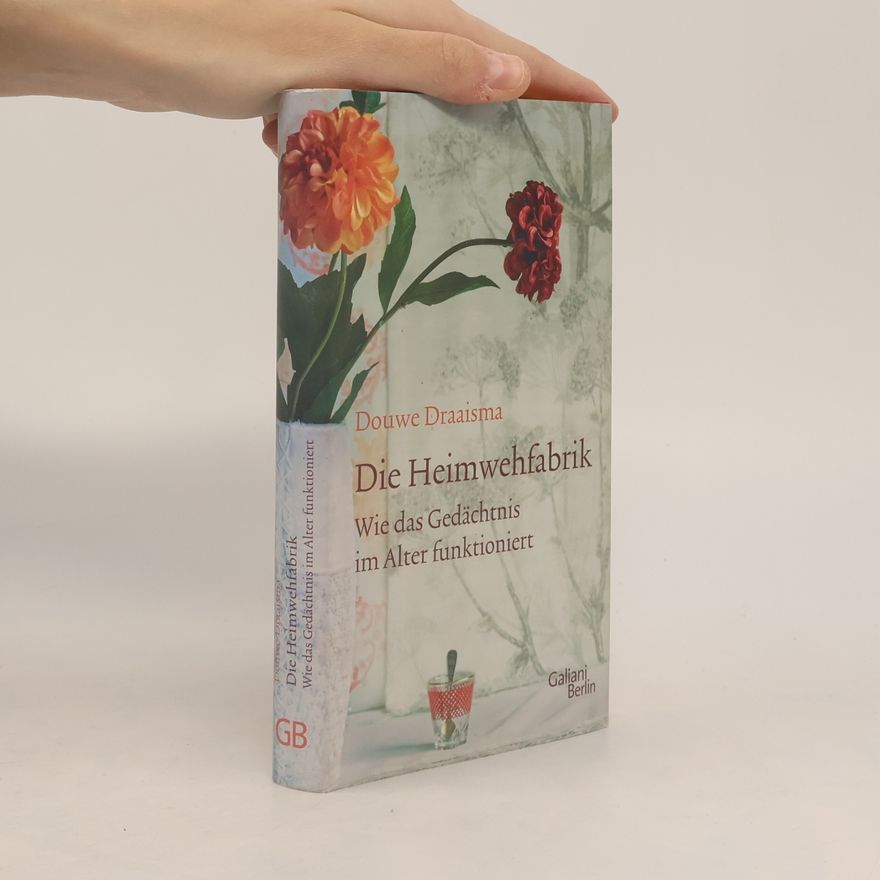 Douwe Draaisma Die Heimwehfabrik