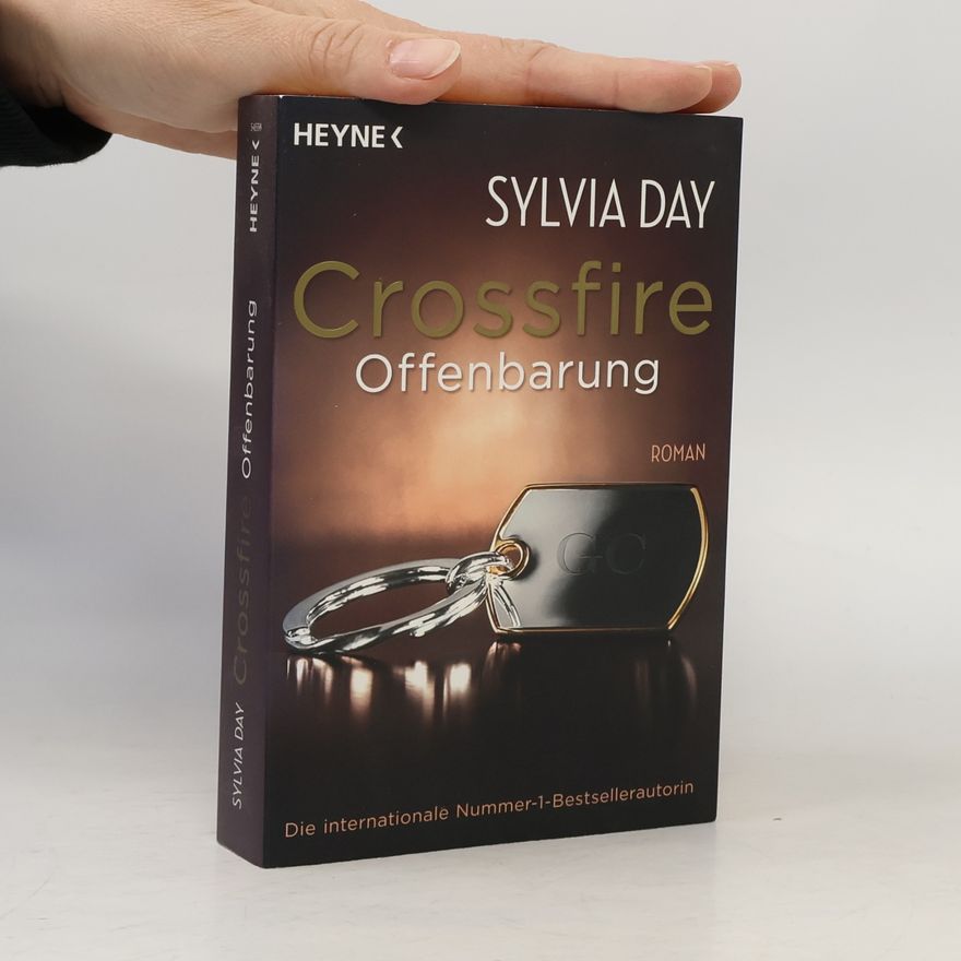 Sylvia Day Crossfire. Offenbarung