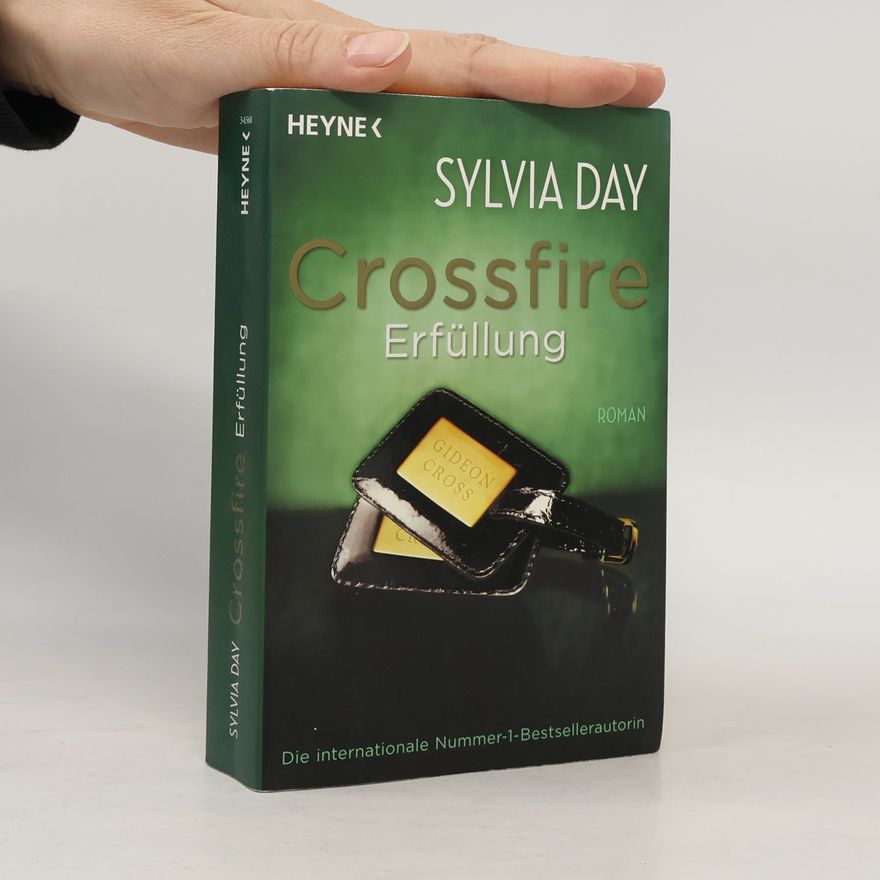 Sylvia Day Crossfire: Erfüllung