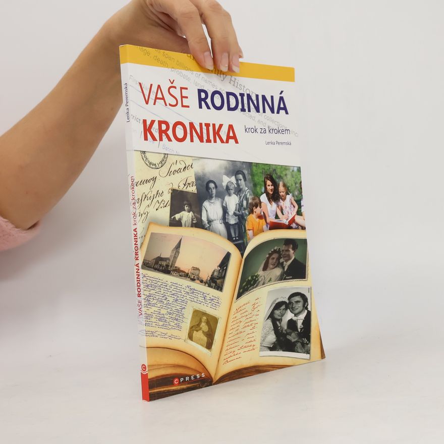Lenka Peremská Vaše rodinná kronika krok za krokem