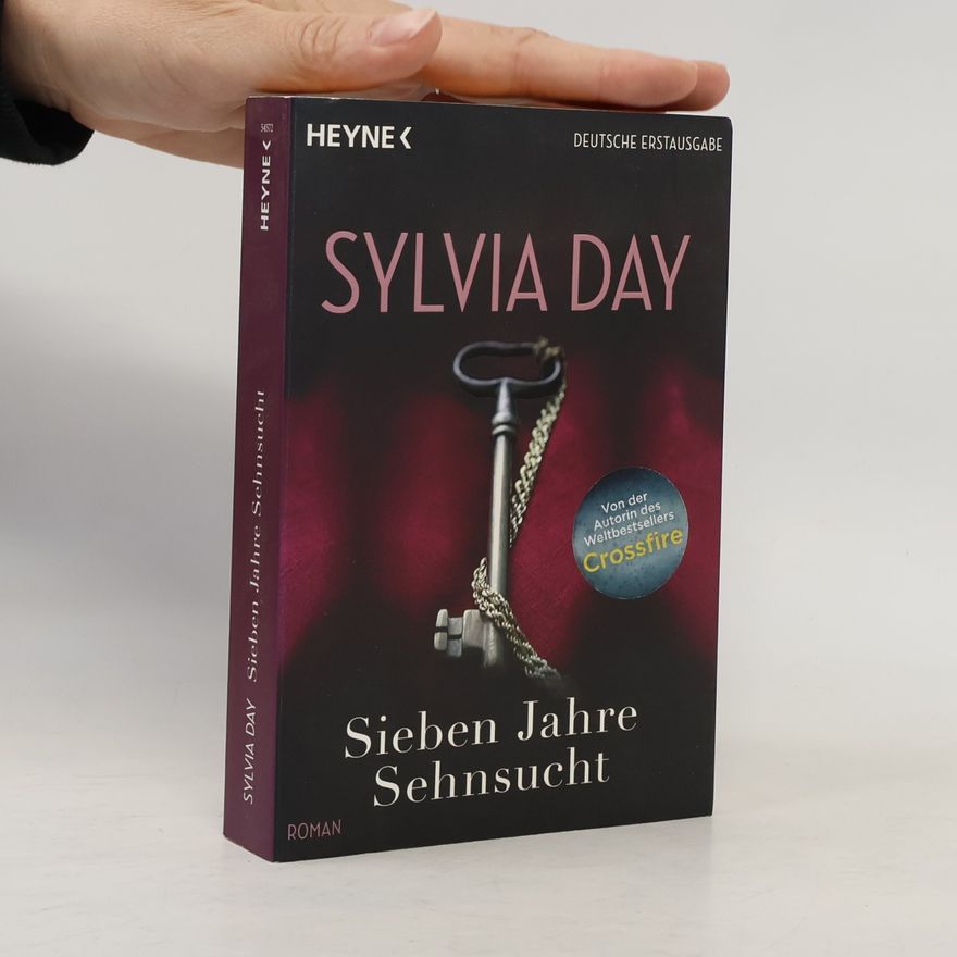 Sylvia Day Sieben Jahre Sehnsucht