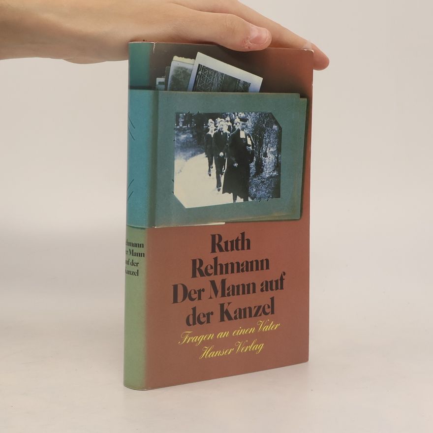 Ruth Rehmann Der Mann auf der Kanzel