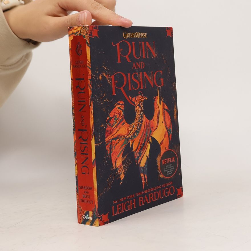Leigh Bardugo Ruin and rising