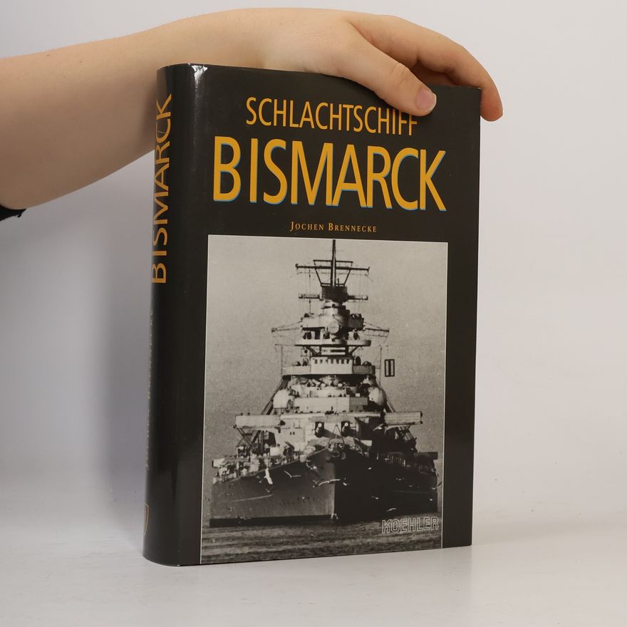 Jochen Brennecke Schlachtschiff Bismarck