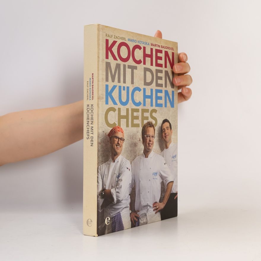 Martin Baudrexel Kochen mit den Küchenchefs