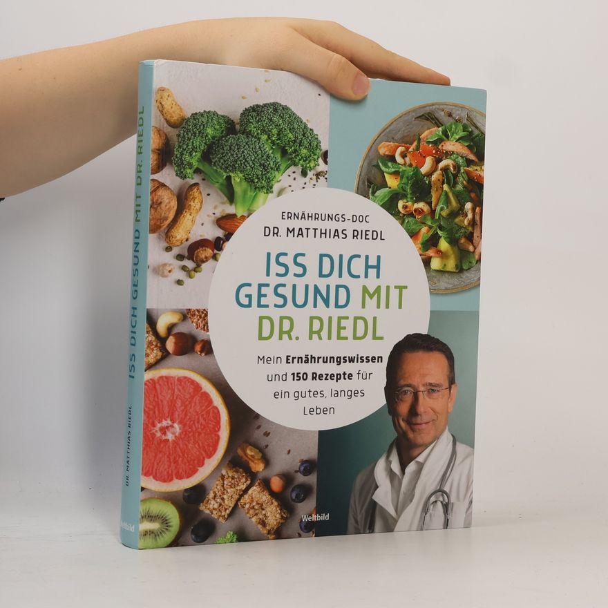 Matthias Riedl Iss dich gesund mit Dr. Riedl