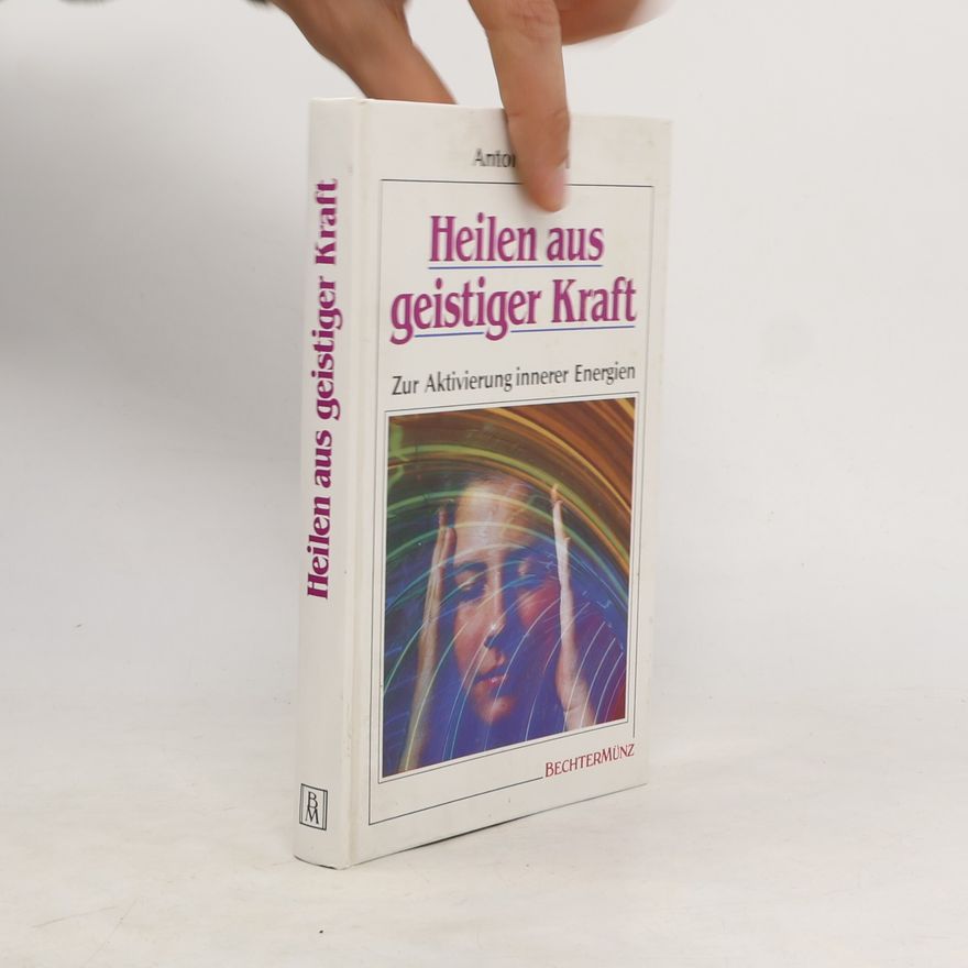 Anton Stangl Heilen aus geistiger Kraft
