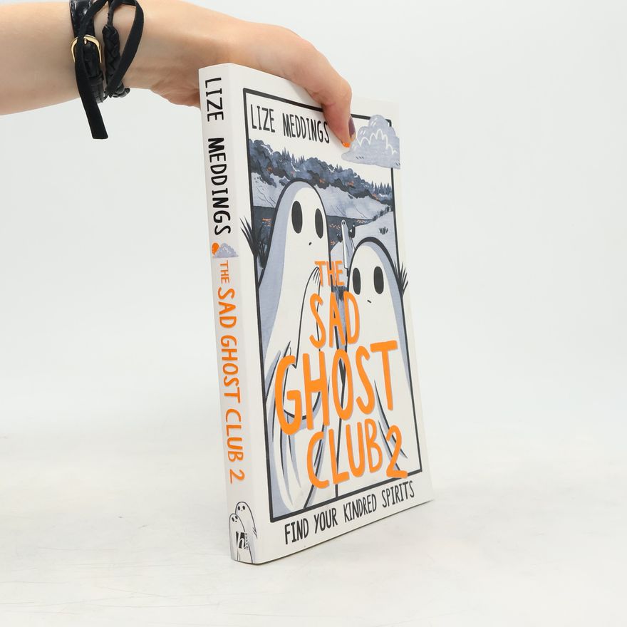 Lize Meddings The Sad Ghost Club Volume Two