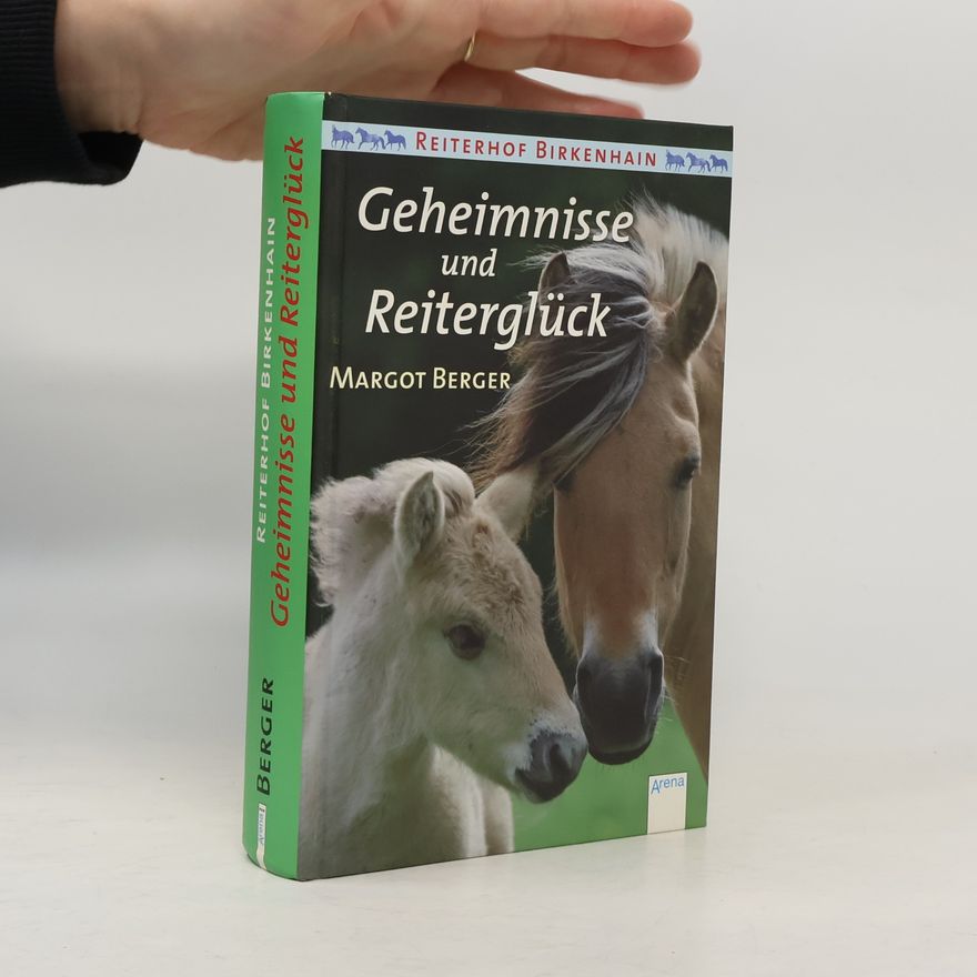 Margot Berger Geheimnisse und Reiterglück