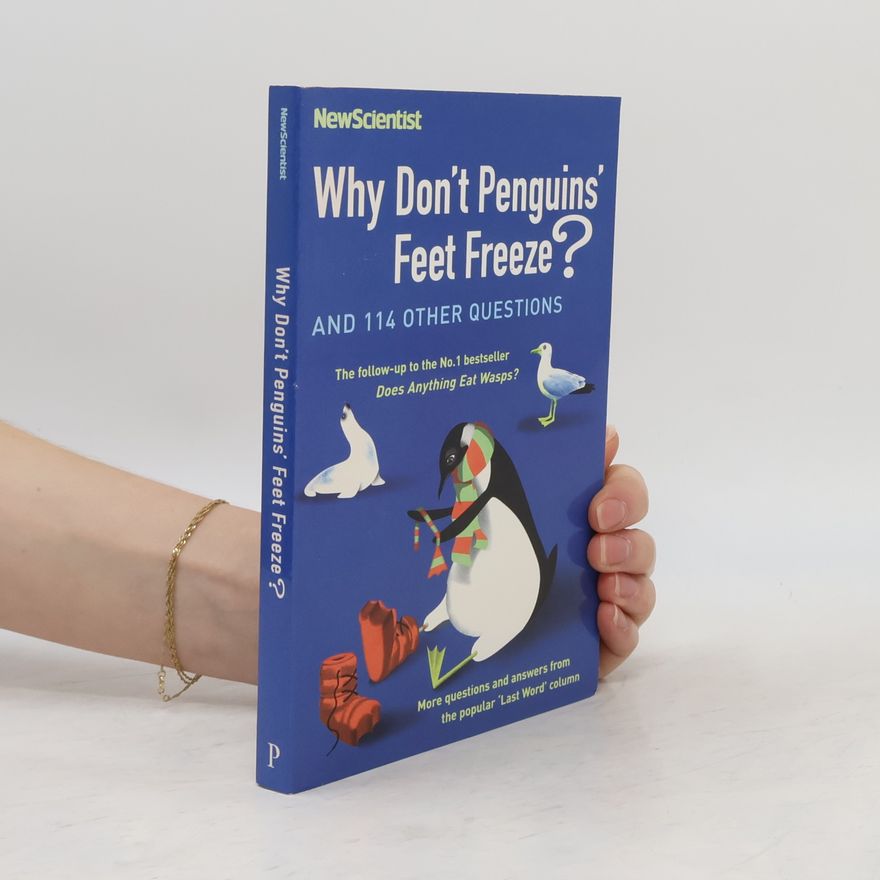 Mick O. Hare Why don't penguins' feet freeze?