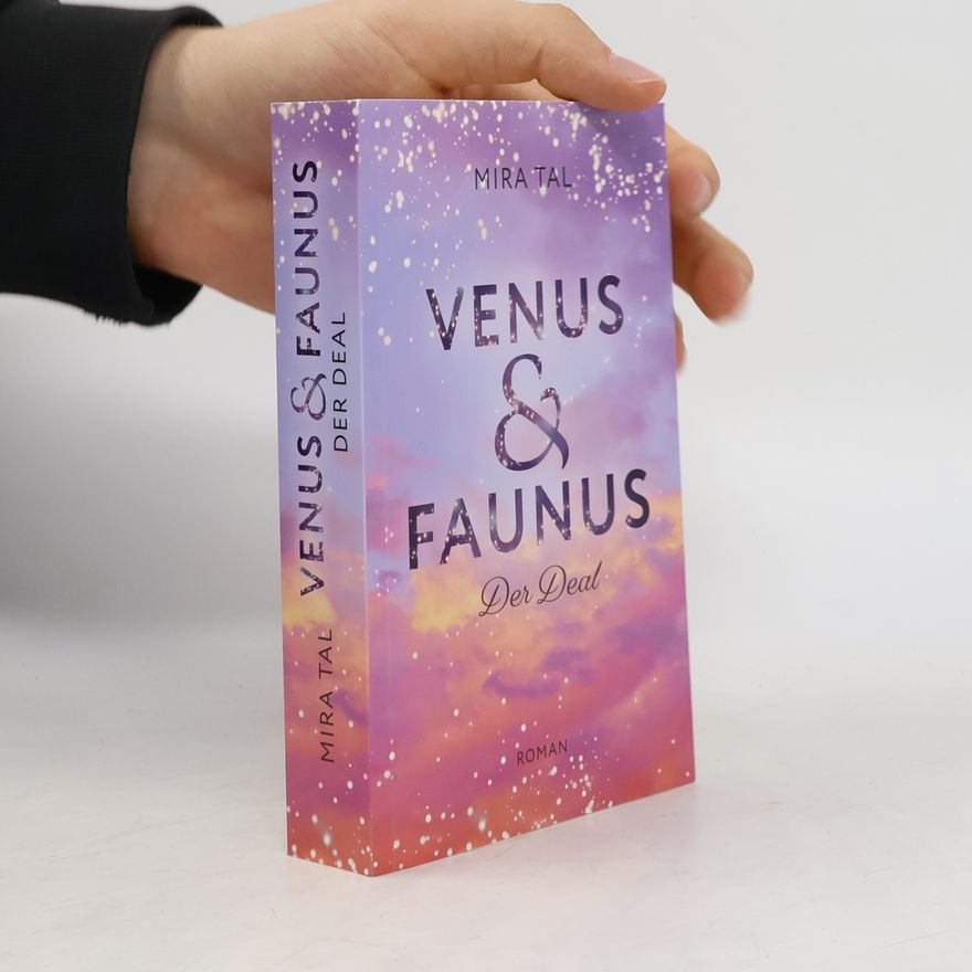 Mira Tal Venus & faunus. Der Deal