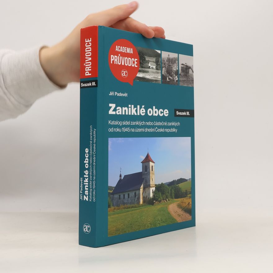 Jiří Padevět Zaniklé obce III.
