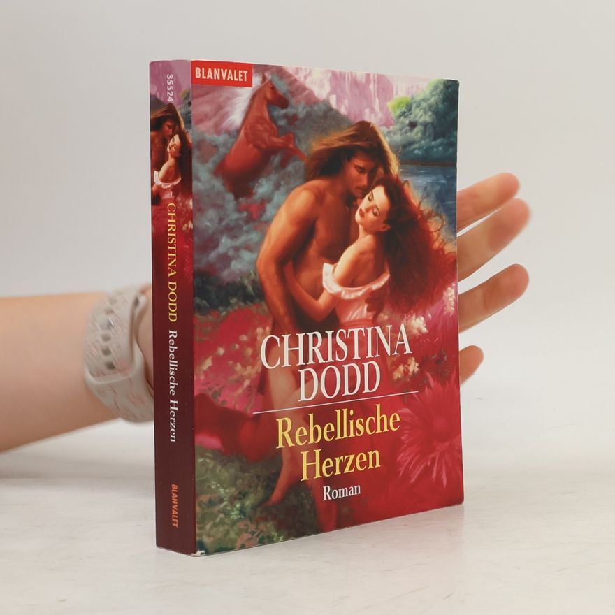 Christina Dodd Rebellische Herzen