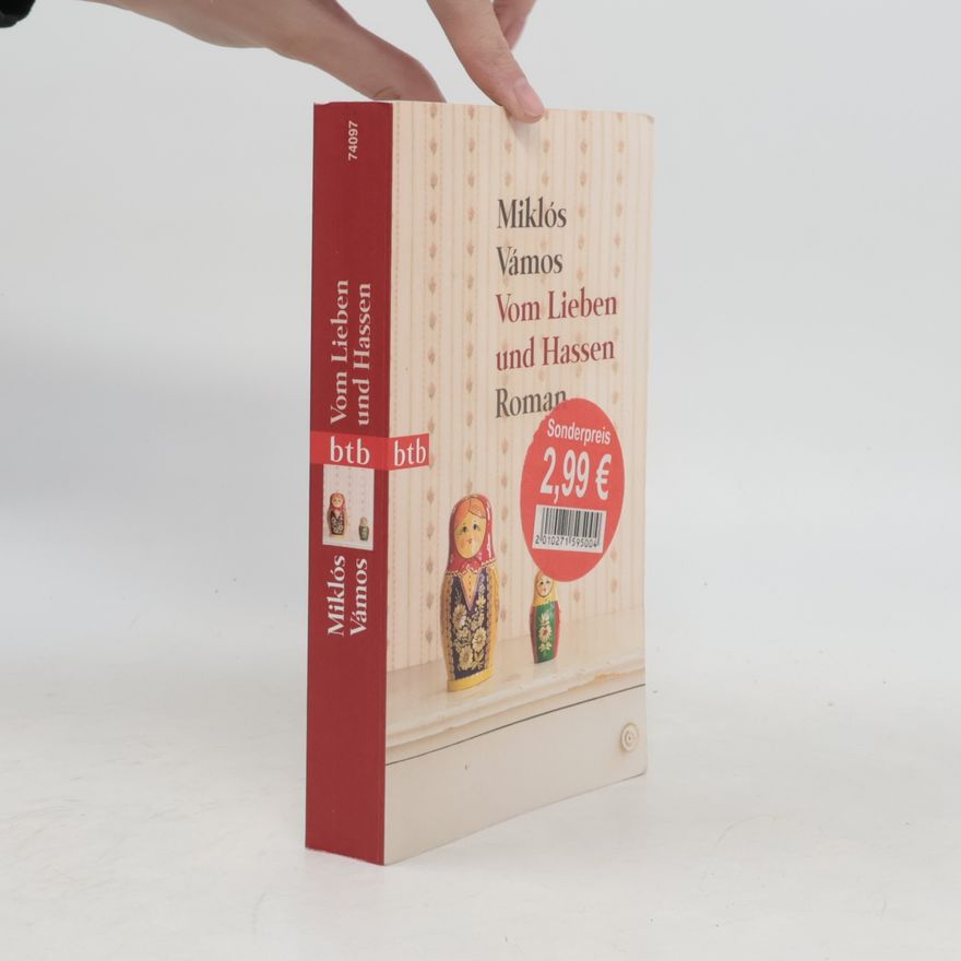 Miklós Vámos Vom Lieben und Hassen