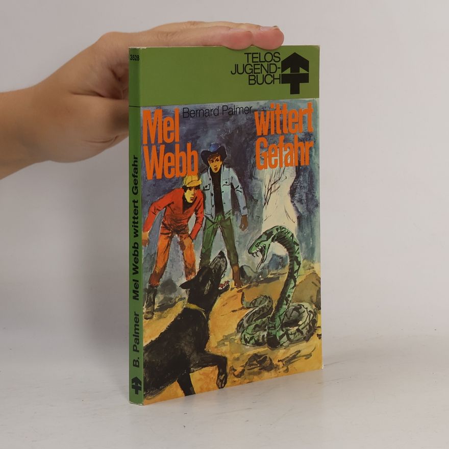 Bernard Palmer Telos Jugend-Buch - 3528: Mel Webb wittert Gefahr