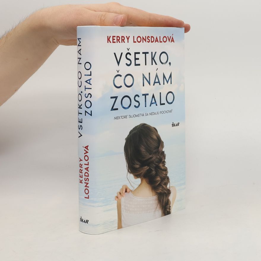 Kerry Lonsdale Všetko, čo nám zostalo