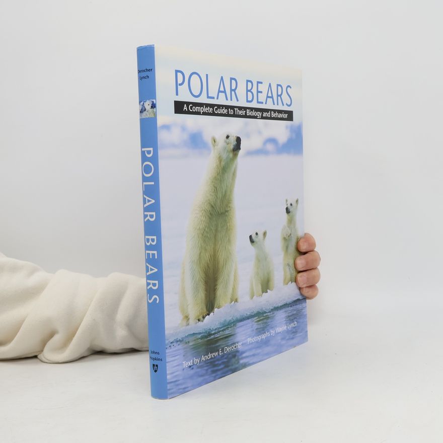 Andrew E. Derocher Polar Bears