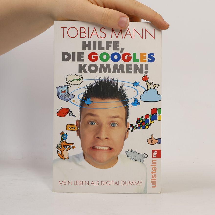 Tobias Mann Hilfe, die Googles kommen!