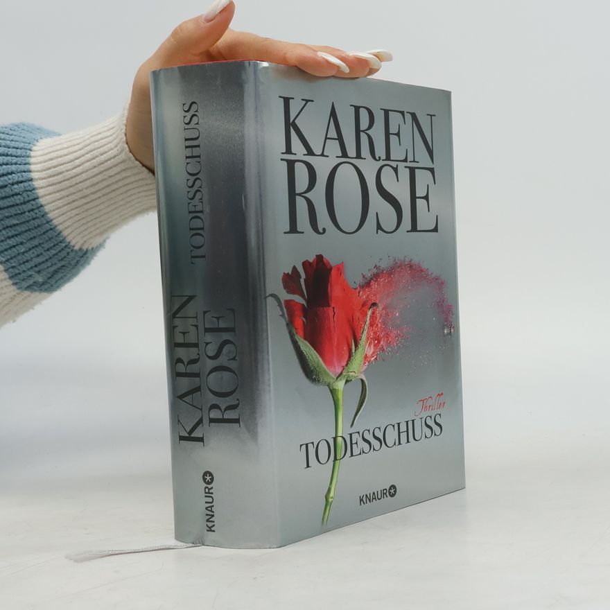 Karen Rose Todesschuss