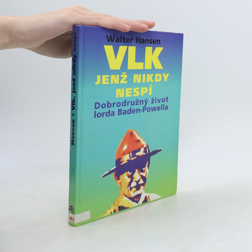 Hans-Walter Hansen Vlk, jenž nikdy nespí