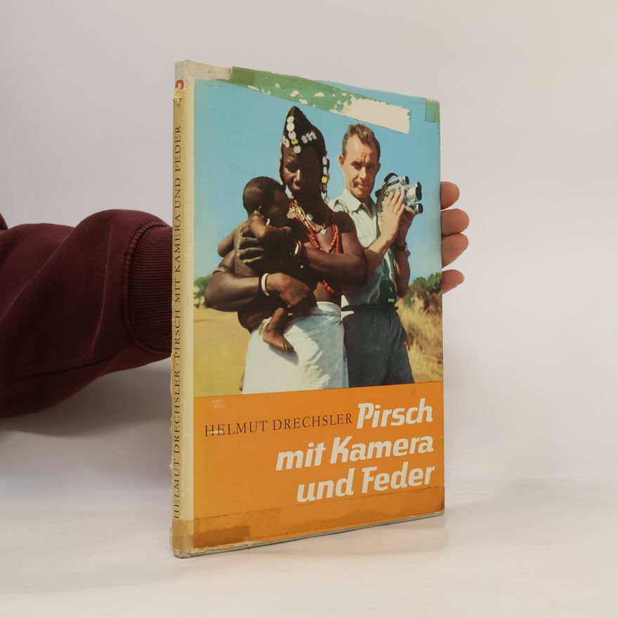 Helmut Drechsler Pirsch mit Kamera und Feder 2