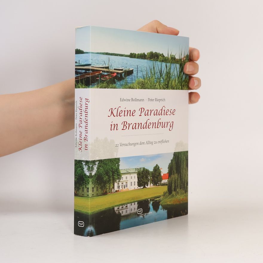 Edwine Bollmann Kleine Paradiese in Brandenburg