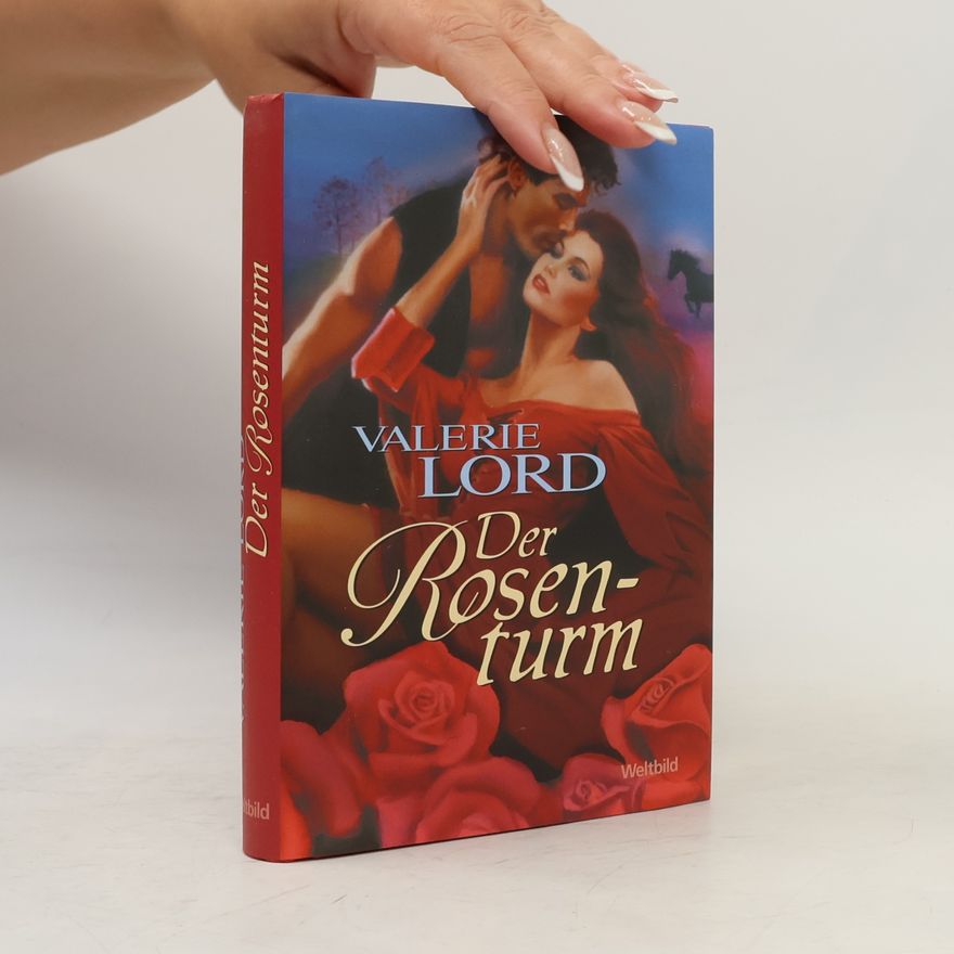 Valerie Lord Der Rosenturm