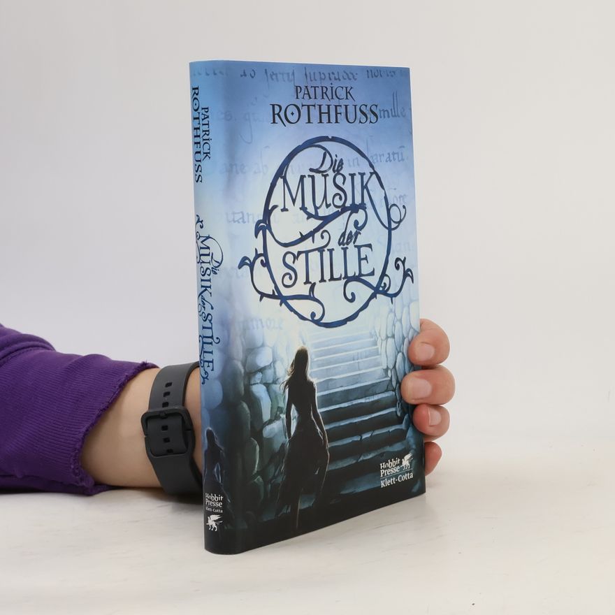 Patrick Rothfuss Die Musik der Stille
