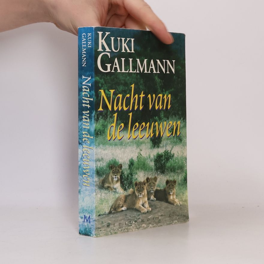 Kuki Gallmann Nacht van de leeuwen