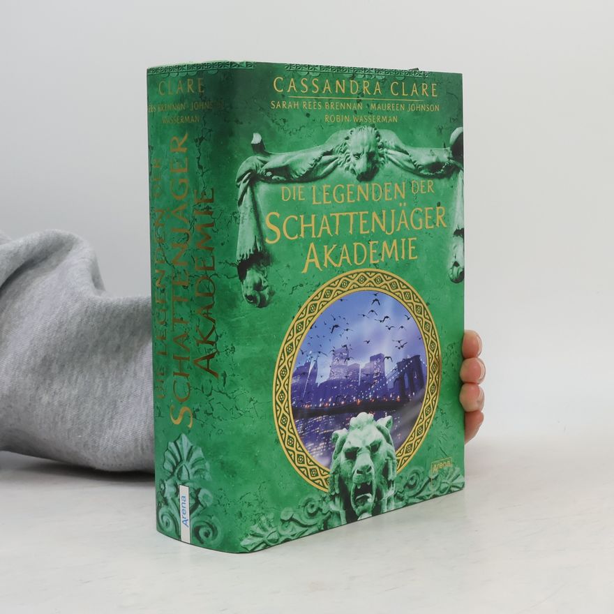 Cassandra Clare Legenden der Schattenjäger-Akademie