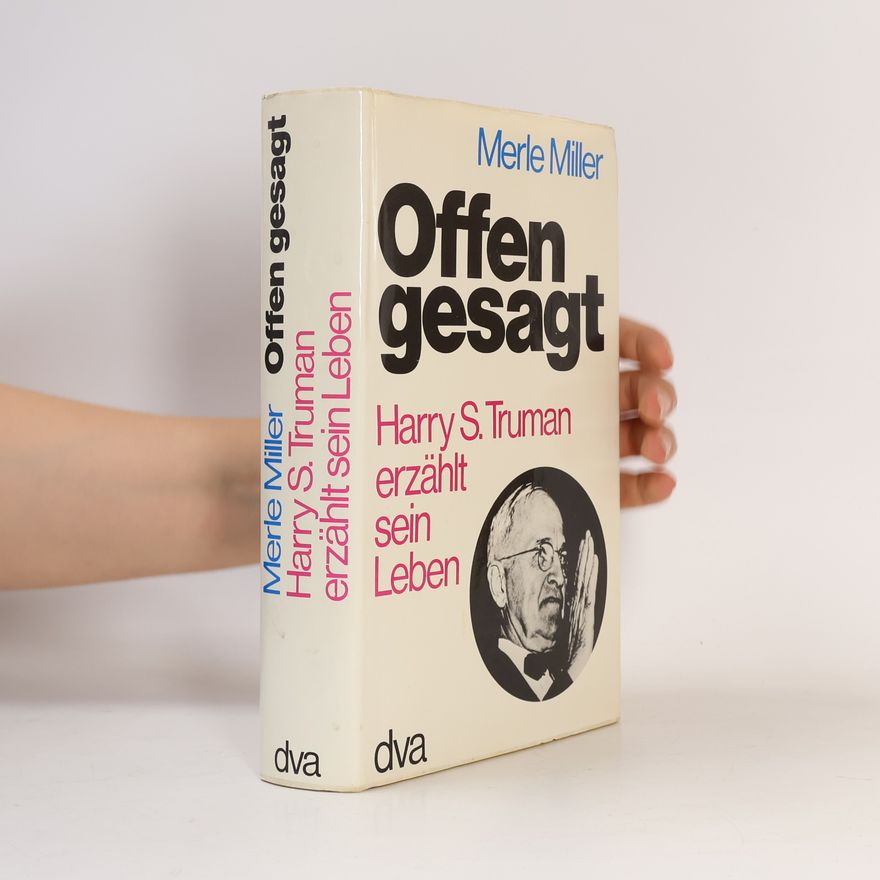 Merle Miller Offen gesagt