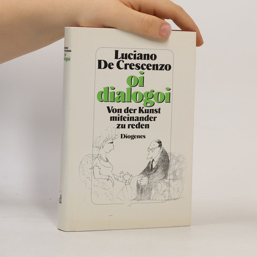 Luciano De Crescenzo Oi dialogoi