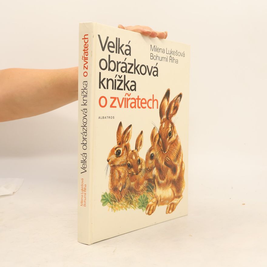 Milena Lukešová Velká obrázková knížka o zvířatech