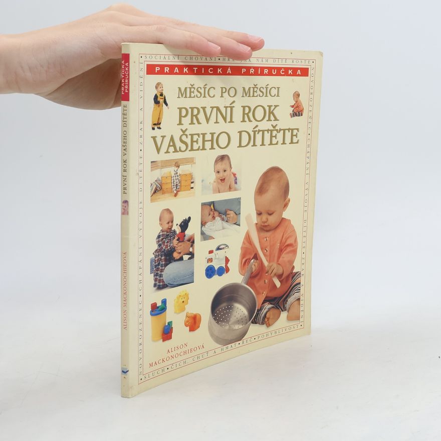 Alison Mackonochie První rok vašeho dítěte měsíc po měsíci