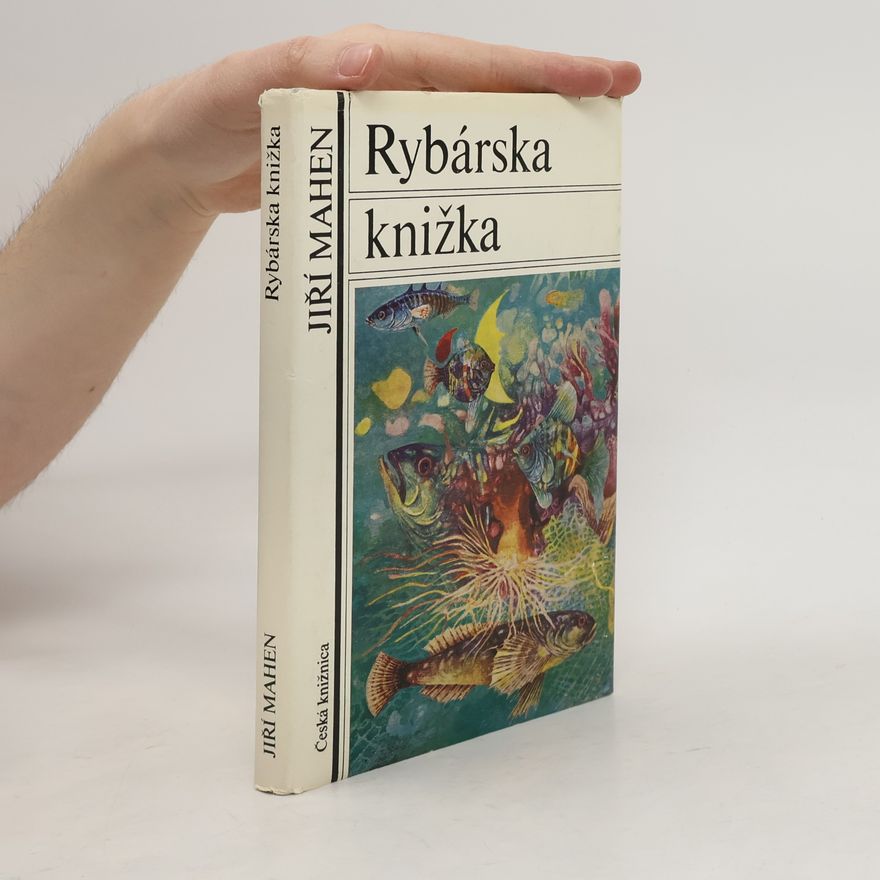 Jiří Mahen Rybářská knížka