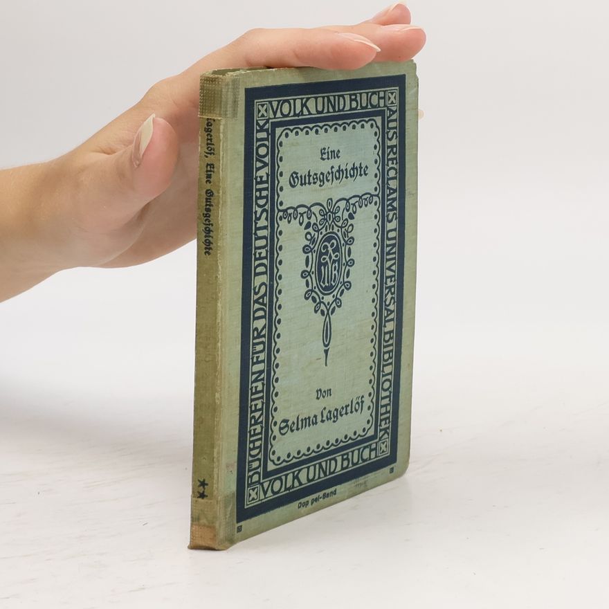 Selma Lagerlöf Eine Gutsgeschichte