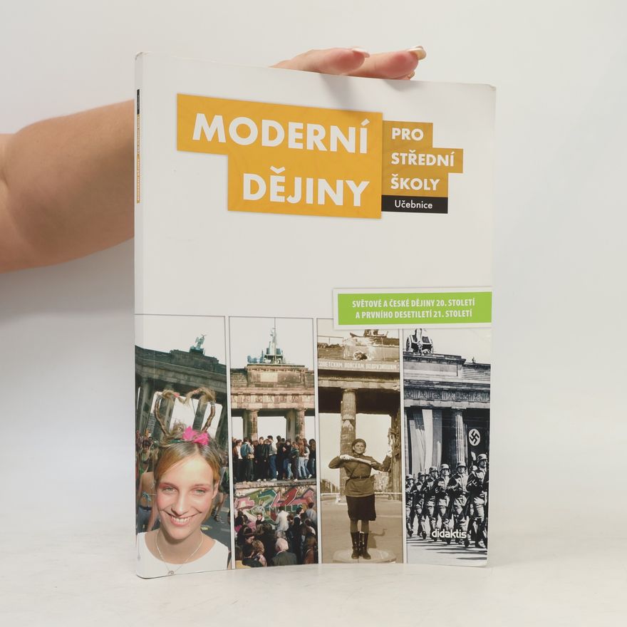 Jan Čurda Moderní dějiny pro střední školy: Světové a české dějiny 20. století a prvního desetiletí 21. století