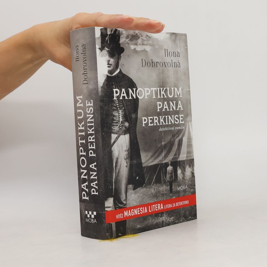 Ilona Dobrovolná Panoptikum pana Perkinse