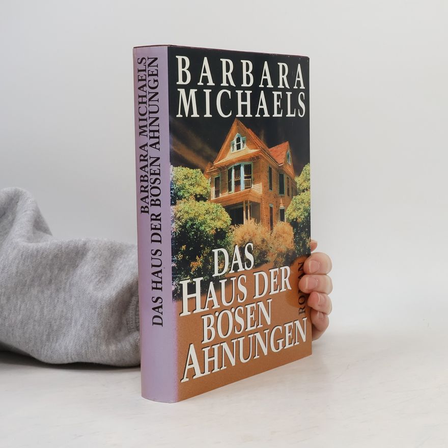 Barbara Michaels Das Haus der bösen Ahnungen