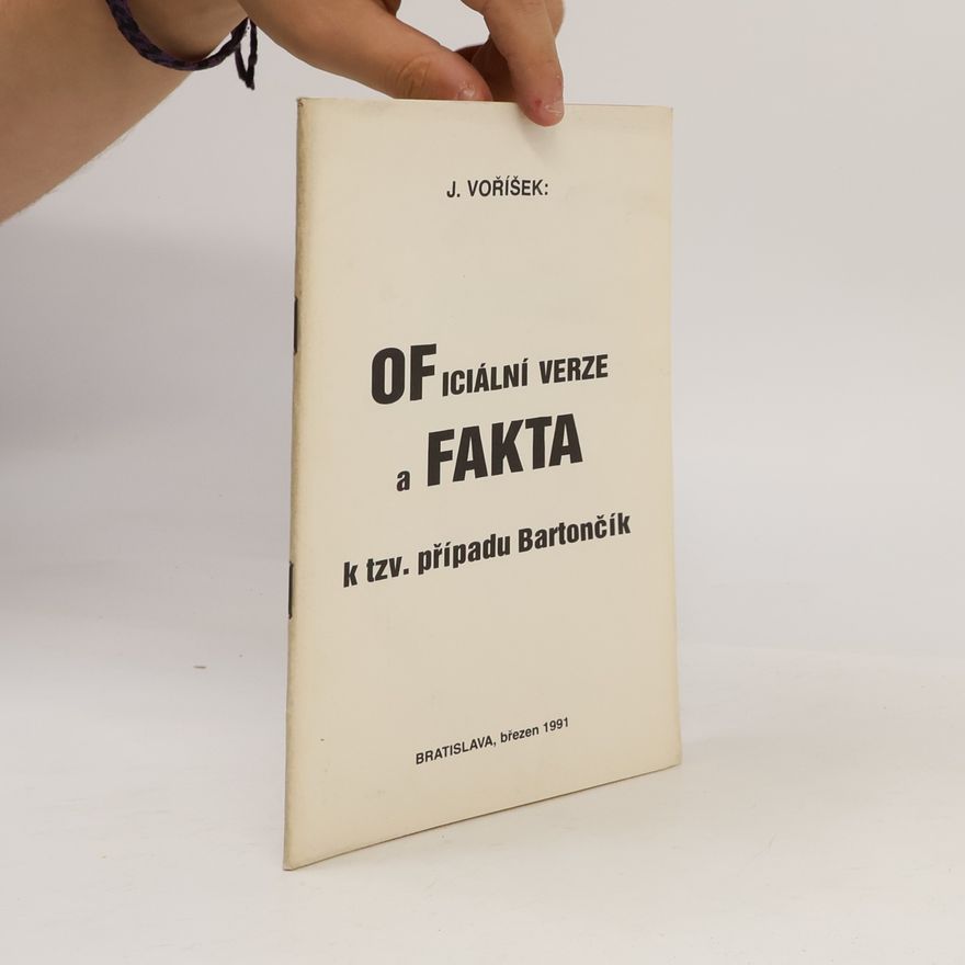 Jaroslav Voříšek Oficiální verze a fakta k tzv. případu Bartončík