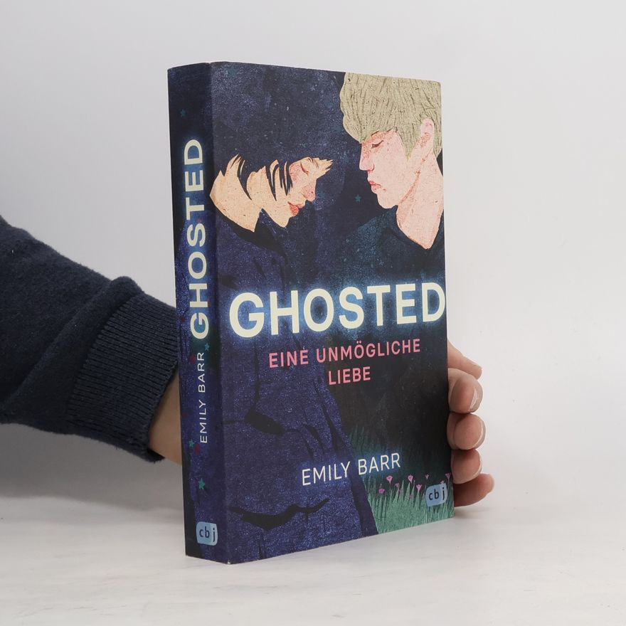 Emily Barr Ghosted – Eine unmögliche Liebe