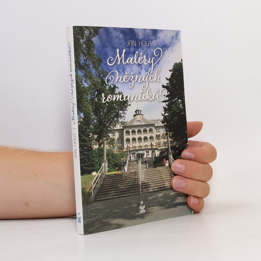 Jan Hůla Maléry něžných romantiků