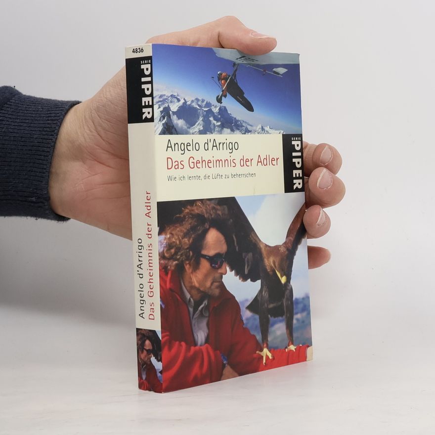 Angelo D. Arrigo Das Geheimnis der Adler