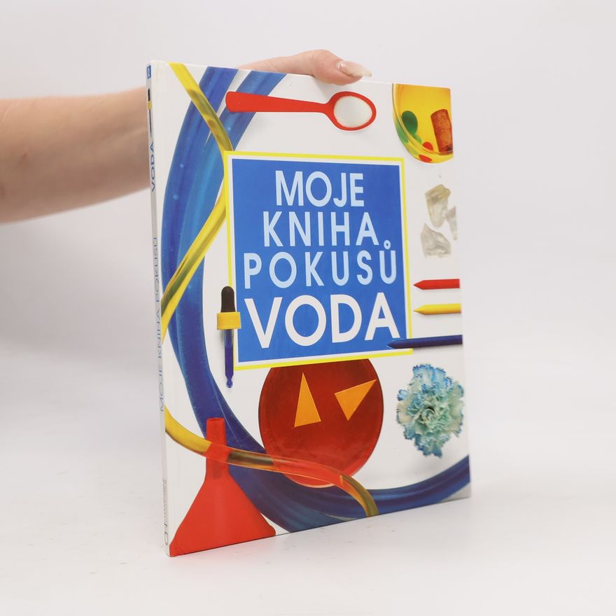 Neil Ardley Moja kniha pokusov : Voda