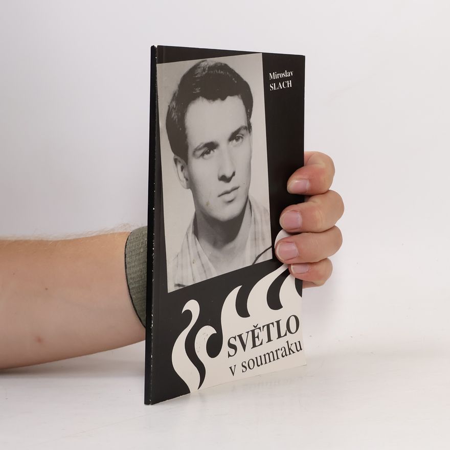 Miroslav Slach Světlo v soumraku